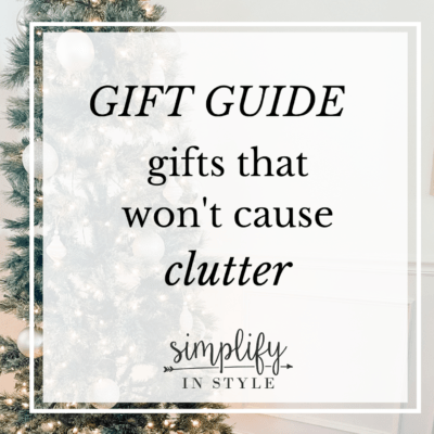 Gifts that won’t cause clutter