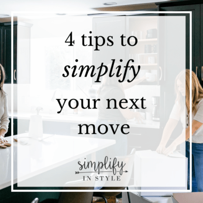 4 Tips to Simplify Your Next Move