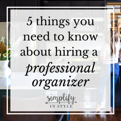 5 things you need to know about hiring a professional organizer