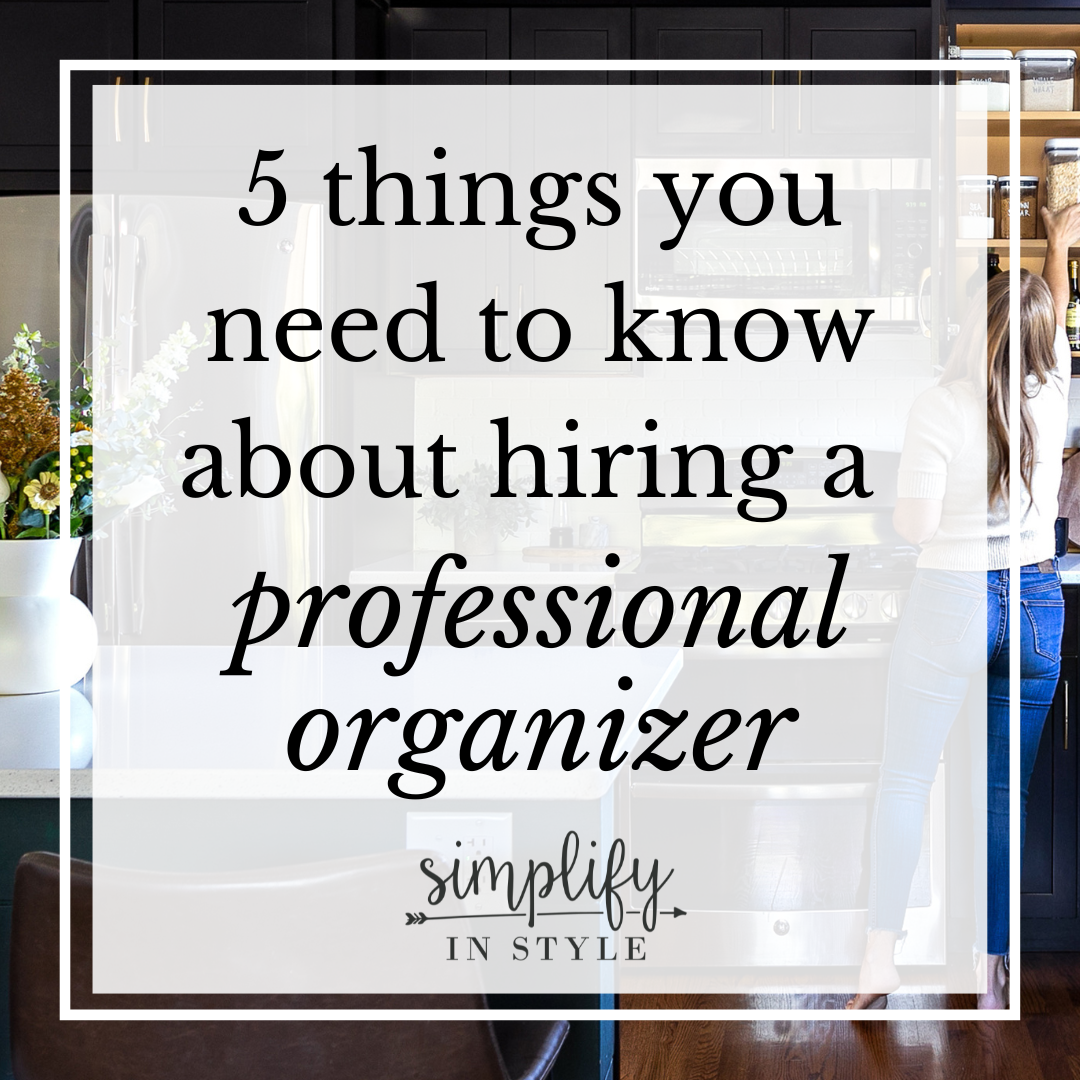5 Reasons To Hire A Professional Home Organizer - Simply Southern